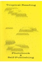 Tropical Reading. Photobook & Self-Publishing | Fotobook DUMMIES Day by Liu Chao-tze and Lin Junye | 9789083361635 | Limestone Books