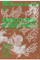 Errant Journal 7. Embodying Resistance | 9789083404448 | Errant Journal, Framed Framed