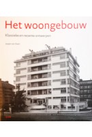 Het woongebouw. Klassieke en recente ontwerpen | Jasper van Zwol | 9789085064930