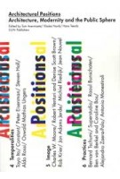 Architectural Positions. On Architecture, Modernity and the Public Sphere | Tom Avermaete, Klaske Havik, Hans Teerds | 9789085065661