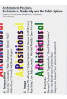 Architectural Positions. On Architecture, Modernity and the Public Sphere | Tom Avermaete, Klaske Havik, Hans Teerds | 9789085065661