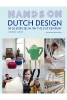 Dutch Design in the 21st Century - Dutch Design in de 21ste eeuw