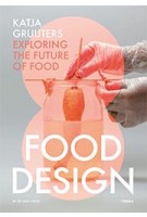 Food Design | Katja Gruijters| 9789089896889