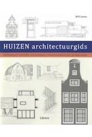 HUIZEN architectuurgids | Will Jones | 9789089983084