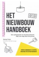 Het nieuwbouw handboek. Van optiegesprek tot sleuteloverdracht: Stap voor stap door het proces | Marije Duijn | 9789090347783 | Studio Yellow Block