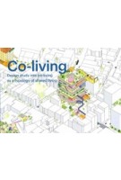 Co-living. Design study into co-living as a typology of shared living | 9789090381701 | MVRDV, HUB, Bridges Fund Management