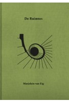 De Ruimtes | Marjolein van Eig | 9789090389509 | Architectenweb 