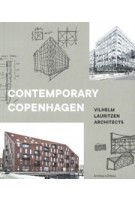 Contemporary Copenhagen. Vilhelm Lauritzen Architects | 9789198533538 | Arvinius + Orfeus Publishing