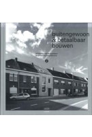 buitengewoon & betaalbaar bouwen 2. 50 inspirerende en betaalbare projecten van toparchitecten | Grégory Mees, Frank Berckmans | 9789401433082