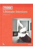 THINK Ultimate Interiors | Piet Swimberghe, Jan Verlinde | 9789401469753 | Terra - Lannoo