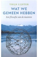 Wat we gemeen hebben | Thijs Lijster | 9789403121116 | De bezige bij