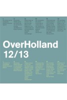 OverHolland 12/13. Architectonische studies voor de Hollandse stad | Henk Engel | 9789460041358