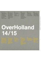 OverHolland 14/15. Architectonische studies voor de Hollandse stad | Henk Engel | 9789460041716 | Vantilt