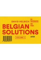 BELGIAN SOLUTIONS. volume 1 | David Helbich | 9789460581571 | Luster