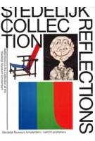 Stedelijk Collection Reflections. Reflections on the collection of the Stedelijk Museum Amsterdam | Jan van Adrichem, Adi Martis | 9789462080027