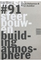 OASE 91. Sfeer bouwen | Gernot Böhme, Peter Zumthor, Juhani Pallasmaa | 9789462081079