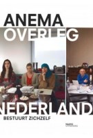 Overleg. Nederland bestuurt zichzelf | Taco Anema | 9789462081284