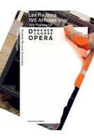 Lex Reitsma. 196 Posters for De Nederlandse Opera | Frederike Huygen | 9789462081499