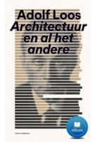 Adolf Loos. Architectuur en al het andere - ebook | Adolf Loos | 9789462082977