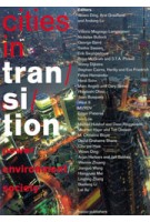 Cities in Transition. Power, Environment, Society - ebook | Wowo Ding, Arie Graafland Andong Lu | 9789462082601