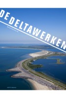 De Deltawerken - ebook | Marinke Steenhuis | 9789462082748 | nai010