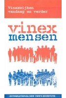 Vinexmensen. Vinexwijken vandaag en verder | JaapJan Berg, Saskia Naafs, Michelle Provoost | 9789462083134 | nai010, INTI