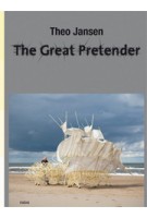 Theo Jansen. The Great Pretender | Theo Jansen | 9789462083448
