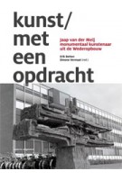 kunst met een opdracht Jaap van der Meij. monumentaal kunstenaar uit de Wederopbouw | nai 010 uitgevers | 9789462083592
