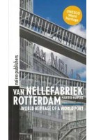 Van Nellefabriek Rotterdam Marieke Kuipers | nai010 | 9789462083950