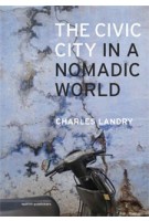 The Civic City in a Nomadic World (ebook) | Charles Landry | 9789462084063