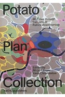 The Potato Plan Collection. 40 cities through the lens of Patrick Abercrombie | Kees Christiaanse, Mirjam Züge | 9789462084339