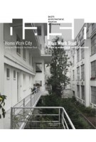 DASH 15. Huis Werk Stad. Wonen en werken in het stedelijk bouwblok | Dick van Gameren, Paul Kuitenbrouwer, Eireen Schreurs | 9789462084544