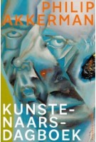 Philip Akkerman. Kunstenaarsdagboek | 9789462086098 | nai010