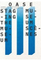 OASE 111. Staging the Museum - ebook | Asli Çiçek, Jantje Engels, Maarten Liefooghe | 9789462086432 | OASE, nai010