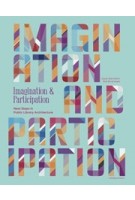 Imagination and participation. Next Step in Public Library Architecture | Joyce Sternheim, Rob Bruijnzeels | 9789462086623 | nai010