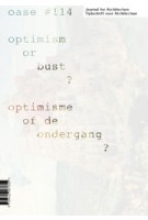 OASE 114. Optimisme of de ondergang? | Stefan Devoldere, David Peleman, Jantje Engels | 9789462087804 | nai010