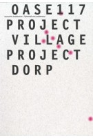 OASE 117. Project Dorp | 9789462088399 | nai010, OASE