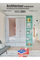 Architectuur in Nederland jaarboek 2023 / 2024 | Uri Gilad, Stephan Petermann, Annuska Pronkhorst | 9789462088443 | nai010