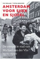 Amsterdam voor sjiek en sjofel – The Compact City | NAi Booksellers