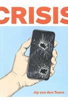 Crisis | Jip van den Toorn | 9789463811569 | Podium