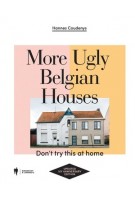 9789463935203 | more ugly belgian houses hannes coudenys | Hannes Coudneys