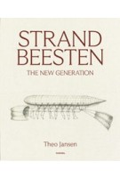 Strandbeesten. The New Generation | Theo Jansen | 9789464366259 | Hannibal