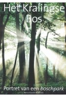 Het kralingse bos. Portret van een boschpark | Marius Huender, Dik Vuik | 9789464915631 | Boekengilde