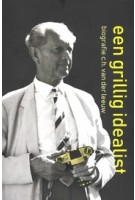 een grillig idealist. biografie c.h. van der leeuw | Leonard Kooy | 9789464923896 | bravenewbooks