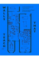 Walls that teach. On Architecture of Youth Centres | Susanne Pietsch, Andreas Müller | 9789490322427