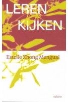 Leren kijken | Estelle Zhong Mengual | 9789490334406 | OCTAVO
