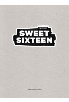 SWEET SIXTEEN. 15 jaar showroom mama | 9789490608668