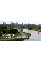 DE ROTTE. Van Wilde Veenen tot wereldhaven | Koos Termorshuizen | 9789491196584