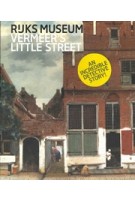 VERMEER'S LITTLE STREET | nai010, Rijksmuseum | 9789491714702