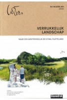 Verrukkelijk landschap. Naar een aantrekkelijk en vitaal platteland - Eo Wijers #11 | Dirk Sijmons, Mark Hendriks, Ingeborg Thoral | 9789492474377 | Blauwdruk